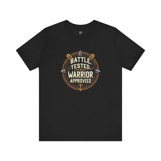 Battle Tested Warrior Approved Tee, Unisex T-Shirt, Gift for Warriors, Motivational Shirt, Fitness Apparel, Casual Wear