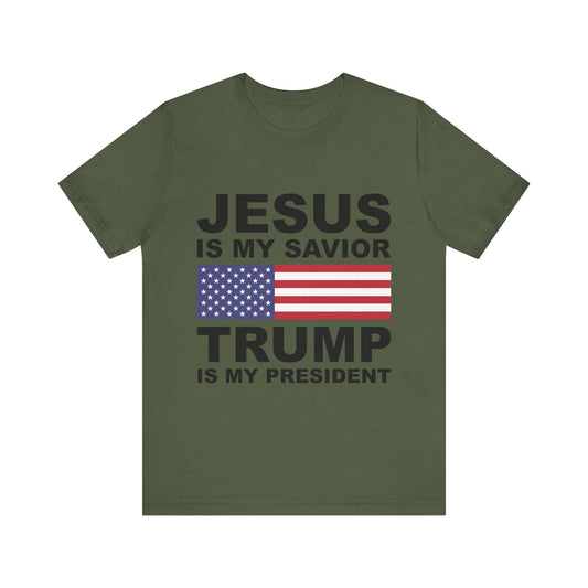 Jesus is my Savior - Trump is my President - Unisex Jersey Short Sleeve Tee