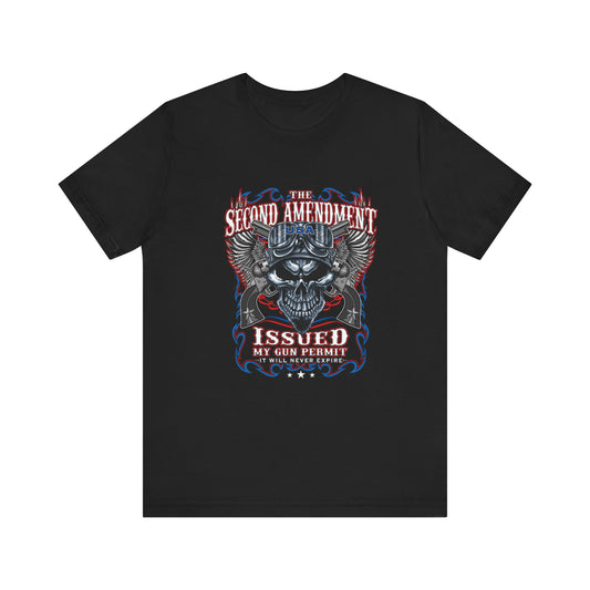 The Second Amendment Issued My Gun Permit - Unisex Jersey Short Sleeve Tee