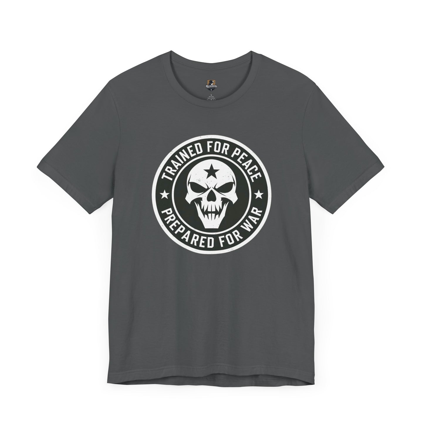 Trained for Peace.  Prepared for War Graphic Tee, Unisex Short Sleeve Shirt, Military Tee, Casual Wear, Gift for Veterans