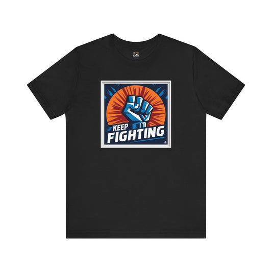 Keep Fighting Unisex Short Sleeve Tee - Inspirational Graphic T-Shirt for Motivation & Support