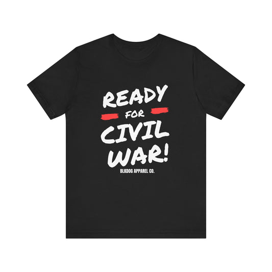 Ready for Civil War - Unisex Jersey Short Sleeve Tee