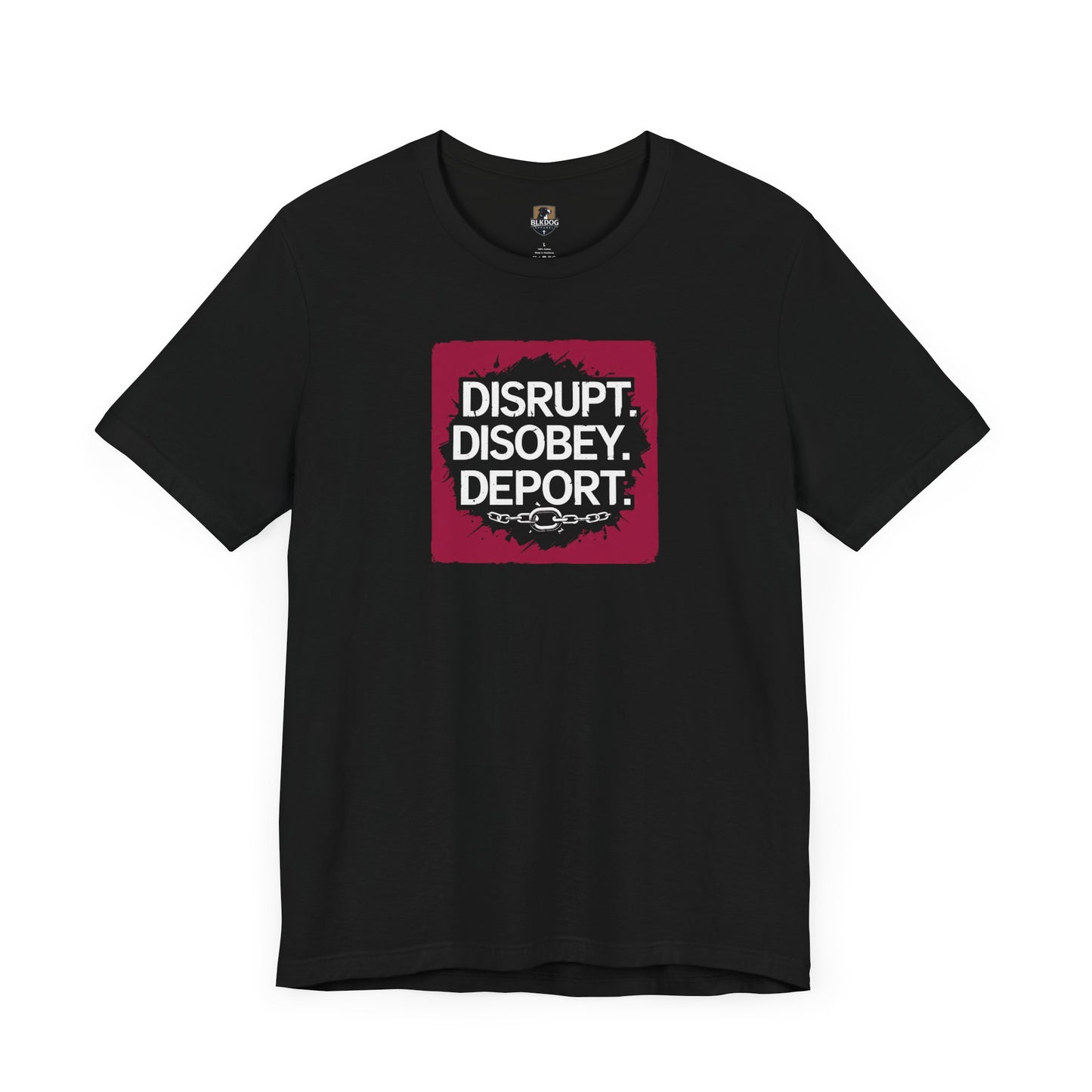 Design Your Stand: Unisex Jersey Tee - Disrupt, Disobey, Deport - Statement T-Shirt, Casual Wear, Activism Shirt, Gift for Advocates, [...]