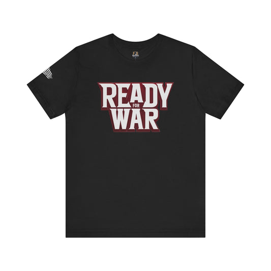 Ready for War Unisex Jersey Short Sleeve Tee - Bold Statement Shirt for Warriors