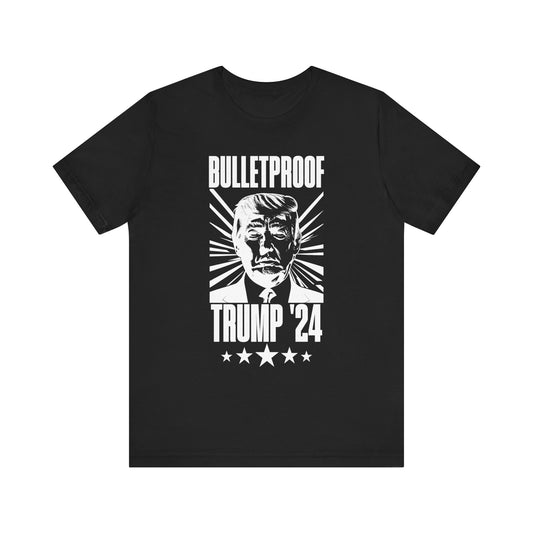 Bulletproof - Trump 24 - White Logo - Unisex Jersey Short Sleeve Tee