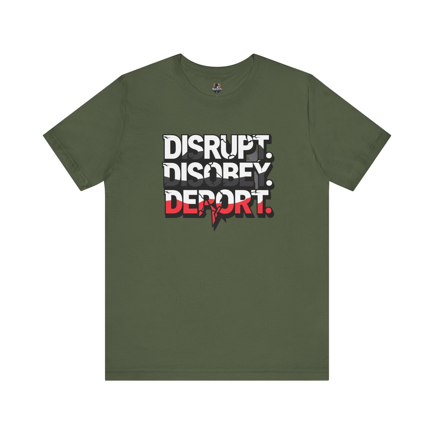 Disrupt, Discover, Deport - Unisex Jersey Short Sleeve Tee, Inspirational Graphic Tee, Casual Wear, Statement Shirt, Protest Apparel, [...]