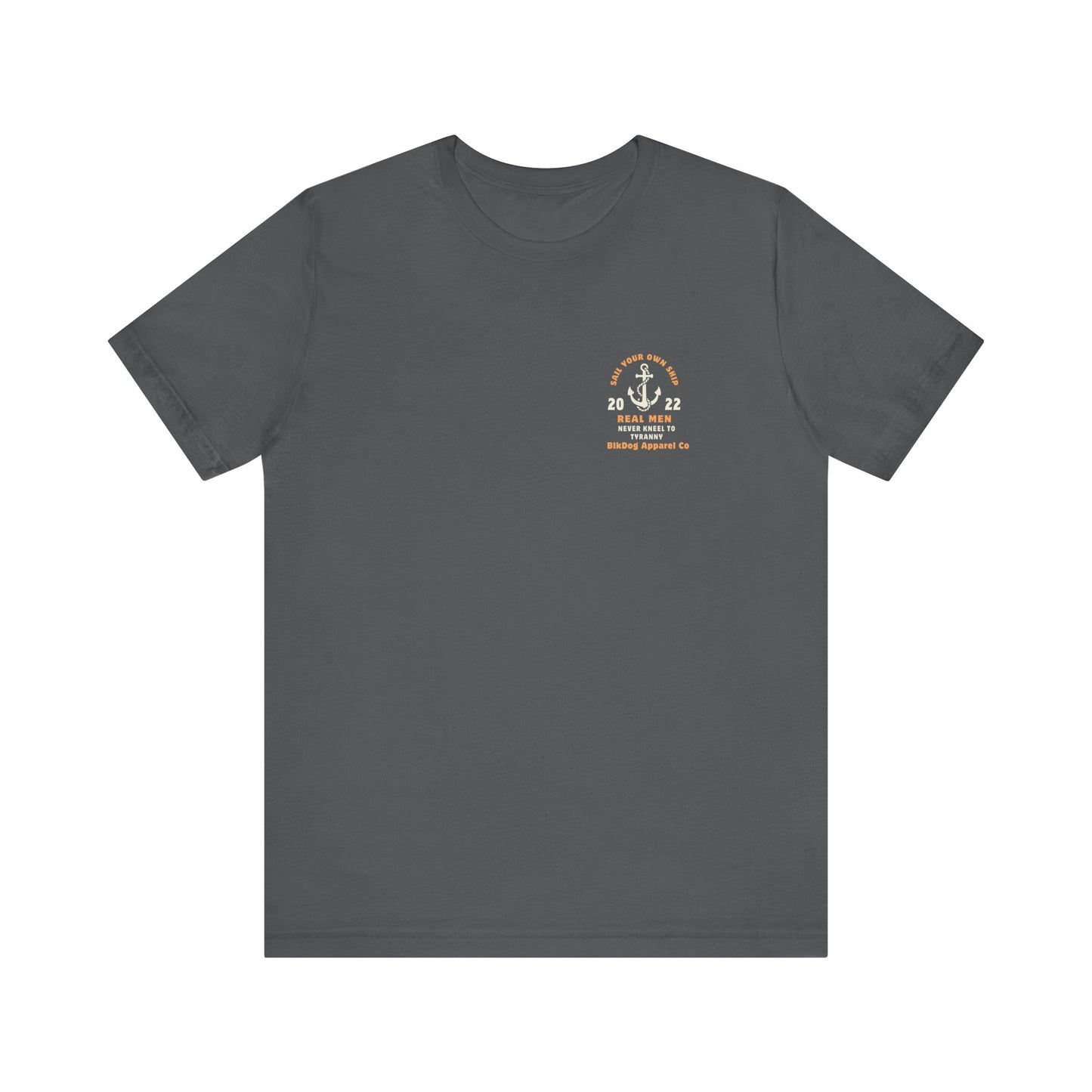 Real Men Sail Their Own Ship - Unisex Jersey Short Sleeve Tee