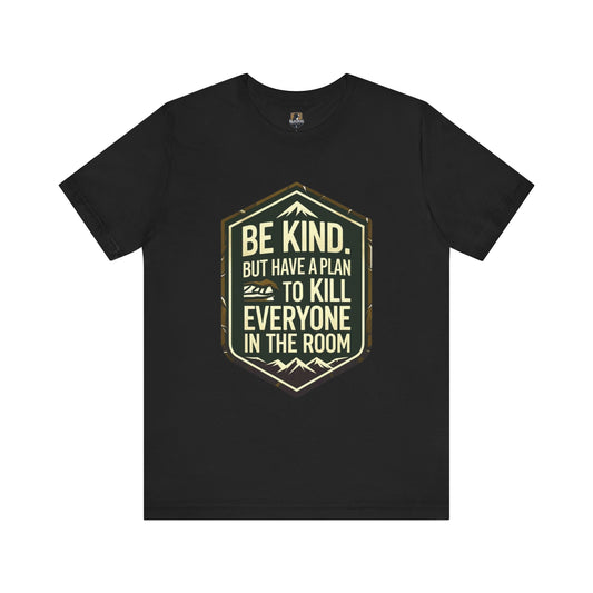 Be Kind Short Sleeve Tee, Motivational Shirt, Unisex Graphic Tee, Funny Quote T-Shirt, Gift for Friends, Casual Wear