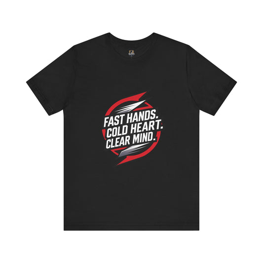 Motivational Unisex Jersey Tee - Fast Hands, Cold Heart, Clear Mind - Perfect for Athletes, Gym Lovers, Casual Wear, Gift Idea
