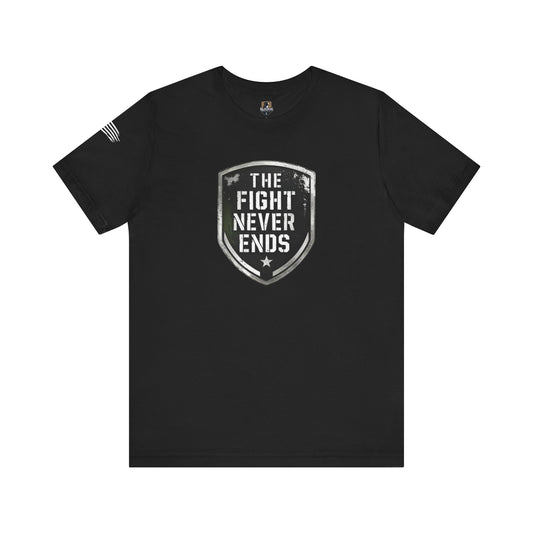 Unisex Support Tee - 'The Fight Never Ends' - Motivational Graphic Shirt