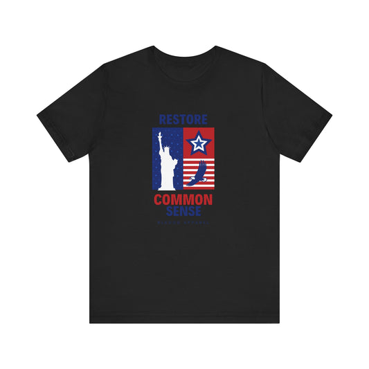Restore Common Sense T-Shirt, Unisex Tee, Graphic Tee, Equality Shirt, Activist Apparel, Social Justice Clothing