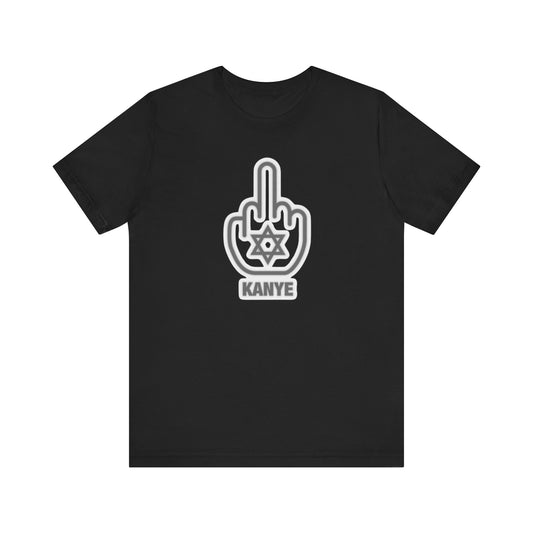 F Kanye - Middle Finger with Star of David - Tee Fight against Antisemitism
