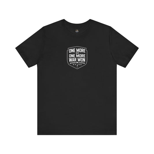 One More War Won Unisex Tee, Casual Graphic T-Shirt, Motivational Apparel, Gift for Veterans, Everyday Wear