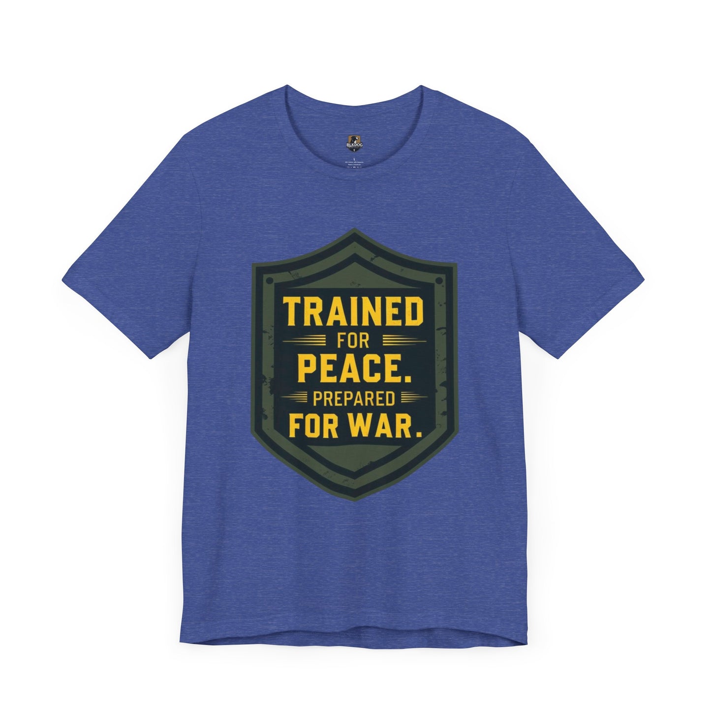 Trained for Peace...Ready for War - Warrior Tee:  Casual Wear, Military Inspired, Gift for Veterans, Holiday Apparel, Statement Shirt