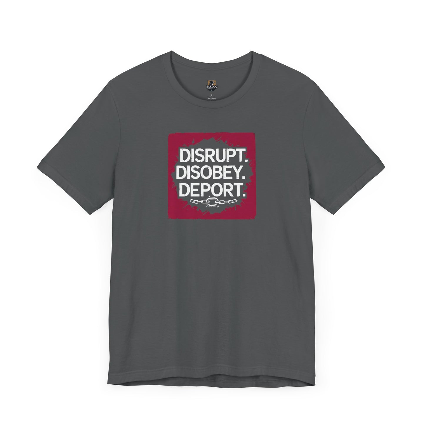 Design Your Stand: Unisex Jersey Tee - Disrupt, Disobey, Deport - Statement T-Shirt, Casual Wear, Activism Shirt, Gift for Advocates, [...]