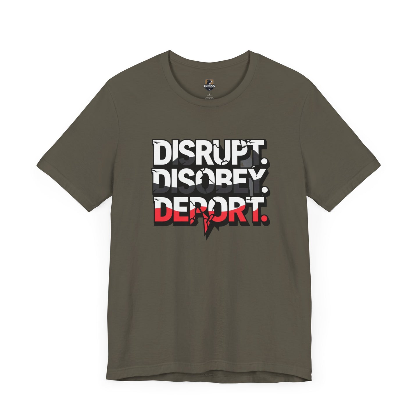 Disrupt, Discover, Deport - Unisex Jersey Short Sleeve Tee, Inspirational Graphic Tee, Casual Wear, Statement Shirt, Protest Apparel, [...]