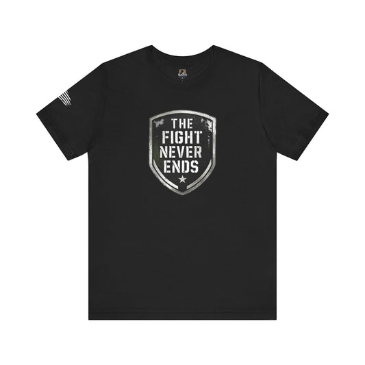 Unisex Support Tee - 'The Fight Never Ends' - Motivational Graphic Shirt